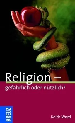 Religion - gefährlich oder nützlich