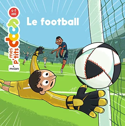 MES P'TITS DOCS - Le Football - Dès 4 ans