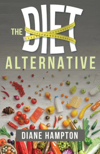 Diet Alternative W/Study Guide by Dianne Hampton [Paperback]