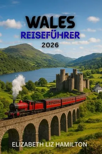 Produktbild Wales-Reiseführer 2026: Ihre Entdeckungstour beginnt hier