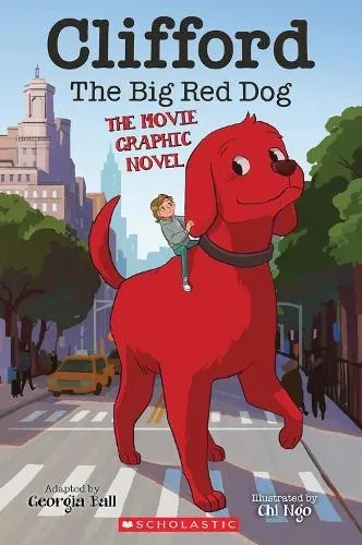 Georgia Ball The Movie Graphic Novel (Taschenbuch) Clifford the Big Red Dog