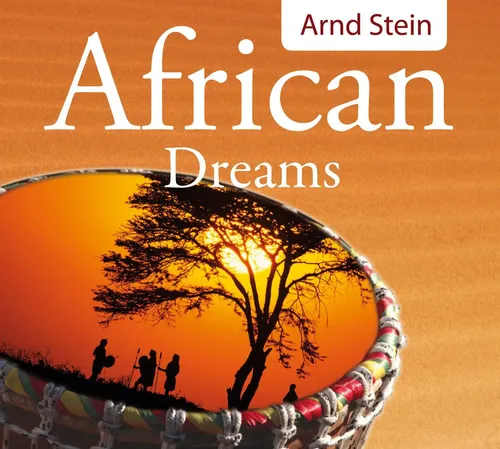 Arnd Stein | African Dreams | Audio-CD | Deutsch (2008) | Wellnessmusik