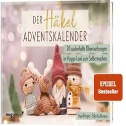 Der Häkel-Adventskalender: 24 zauberhafte Überraschungen im Hygge-Look - Häkeln - 24 kreative DIY-Ideen für einen gemütlichen Advent im Hygge-Stil, ideal für Häkel-Liebhaber und Adventsfreunde.