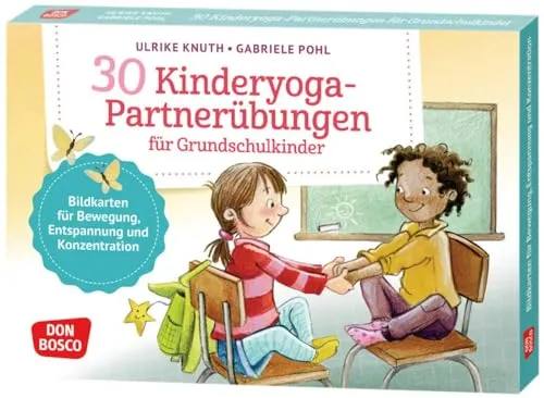 Kinderyoga-Partnerübungen für Grundschul-Kinder: Bildkarten für Bewegung, Entspannung und Konzentration in Klassenzimmer und Gruppenraum. ... und innere Balance. 30 Ideen auf Bildkarten) 30