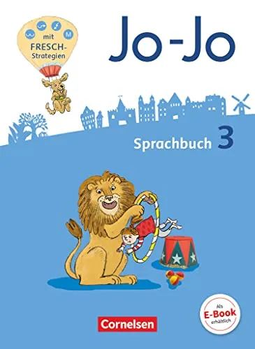 Jo-Jo Sprachbuch 2016 - 3. Schuljahr - Deutsch Schulbuch für das 3. Schuljahr, fördert Sprachkompetenz und Lesefreude durch abwechslungsreiche Übungen und spannende Texte.