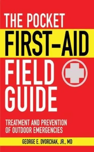 George E. Dvorchak The Pocket First-Aid Field Guide (Taschenbuch) (US IMPORT)