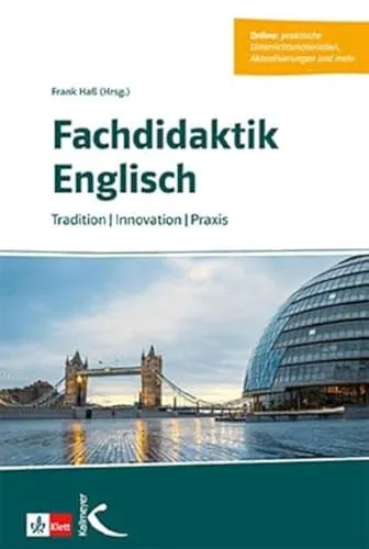 Fachdidaktik Englisch: Tradition – Innovation – Praxis von Kallmeyer LERNSPIELE