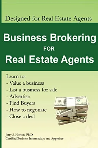 Business Brokering for Real Estate Agents: Training to Sell Businesses
