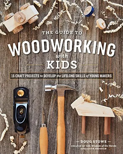 Produktbild The Guide to Woodworking with Kids: Craft Projects for Lifelong Skills