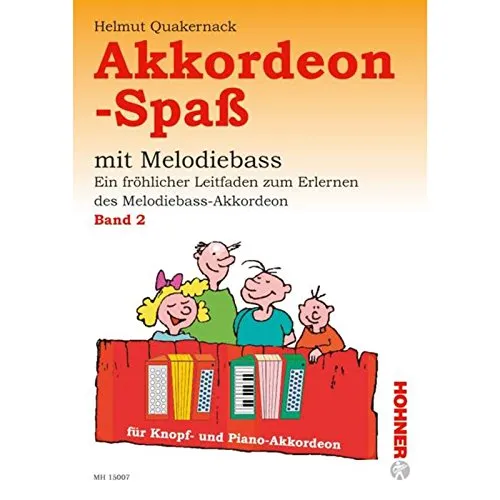 Akkordeon-Spaß: Ein fröhlicher Leitfaden zum Erlernen des Melodiebass-Akkordeon. Band 2. Knopf- und Piano-Melodiebass-Akkordeon.