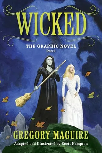 Wicked: The Graphic Novel Part I von Gregory Maguire
