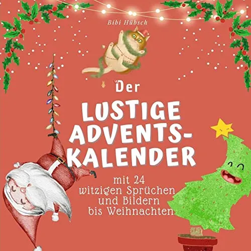 Lustiger Adventskalender mit 24 Sprüchen und Bildern