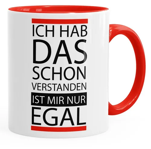 MoonWorks Tasse Kaffee-Tasse Ich hab das schon verstanden ist mir nur egal Spruch, Keramik