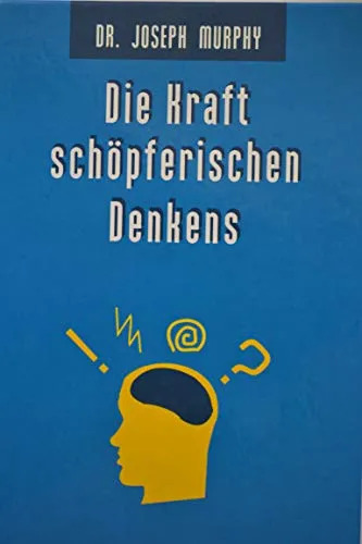 Die Kraft schöpferischen Denkens