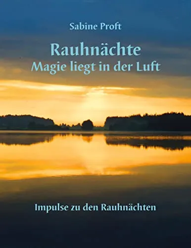 Rauhnächte: Magie liegt in der Luft