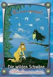 Die wilden Schwäne - Es war einmal ...