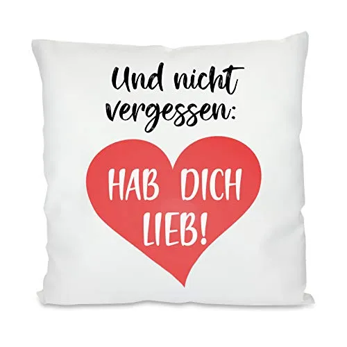 Herzbotschaft Kissen mit Motiv Modell: Und Nicht vergessen - Hab Dich lieb