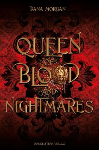 Queen of Blood and Nightmares: Band 2 der düster-prickelnden Fantasyreihe, die ins historische Frankreich entführt (Royal Blood)