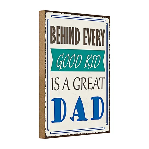 Holzschild Spruch 20x30cm behind every good kid is a great DAD
