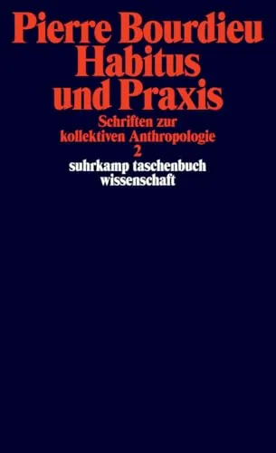 Schriften: Bd. 3 - Habitus und Praxis - Recht - Vertiefende Analyse der kollektiven Anthropologie, ideal für Studierende und Fachleute, die sich mit sozialen Praktiken beschäftigen.