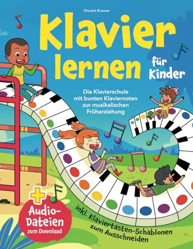 Klavier lernen für Kinder: Bunte Klavierschule mit Noten und Schablonen