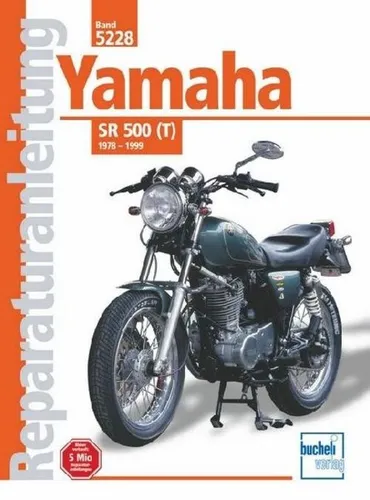 Reparaturanleitung Yamaha SR 500 (T) (1978-1999) von Bucheli Verlag