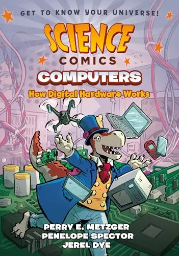 Produktbild Computers: How Digital Hardware Works (Science Comics)