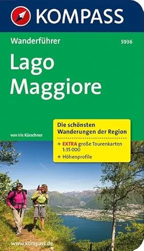 Lago Maggiore: Wanderführer mit Tourenkarten und Höhenprofilen (KOMPASS Wanderführer, Band 5936)