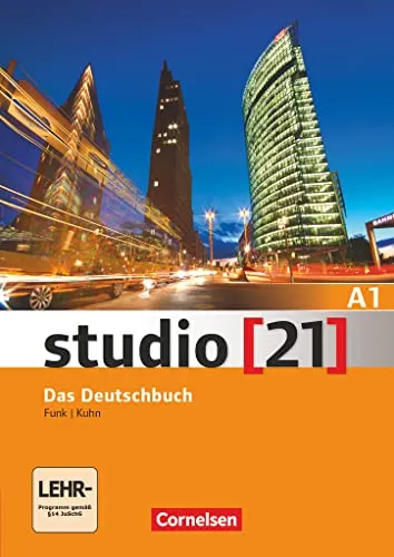 Studio [21] - Grundstufe A1: Gesamtband mit E-Book - Deutsche Sprache Allgemein, umfassendes Kurs- und Übungsbuch für Einsteiger mit digitalem Zugang zu ergänzenden Materialien.