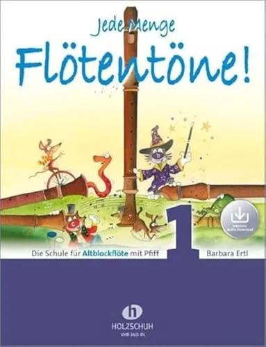 Jede Menge Flötentöne! 1 - Musikschule & -Unterricht - Lehrbuch für Flötenanfänger mit Audio-Download für optimales Üben und Lernen.