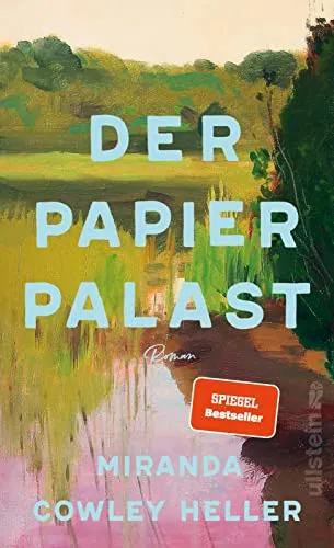 Der Papierpalast: Roman von Miranda Cowley Heller - Unterhaltungsliteratur als gebundene Ausgabe, 448 Seiten voller packender Geschichten, erschienen am 31.03.2022, ideal für Literaturfans.