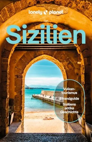 LONELY PLANET Reiseführer Sizilien - Freizeit, Haus & Garten – Entdecken Sie Sizilien abseits der Touristenpfade mit wertvollen Insider-Tipps und einzigartigen Erlebnissen.