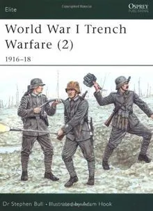 World War I Trench Warfare (2): 1916-18: 1916-1918 Pt.2 ... | Buch | Zustand gut