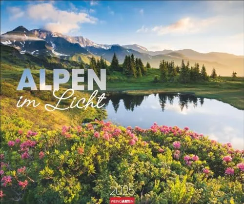 Alpen im Licht Kalender 2025: Reise-Kalender mit 12 atemberaubenden Fotografien der Alpen. Großer Foto-Wandkalender 2025 XL. 55 x 46 cm. Querformat. (Reisekalender Weingarten)