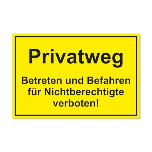 Hinweis-Schild hin023 Privatweg! Betreten und Befahren für Nichtberechtigte verboten! I Größe 30 x 20 cm I Warnung Vorsicht Privat gelb schwarz