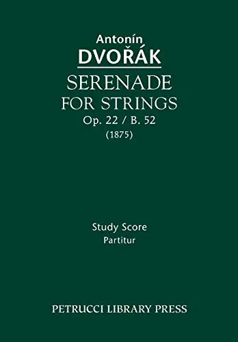 Serenade for Strings, Op.22 / B.52: Study score von Petrucci Library Press