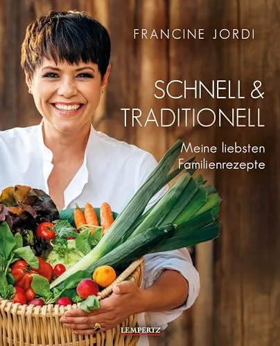 Schnell & Traditionell: Meine liebsten Familienrezepte (Hardcover) - Kochbuch für Freizeit, Haus & Garten mit schnellen und traditionellen Familienrezepten, ideal für genussvolle Momente mit der Familie.