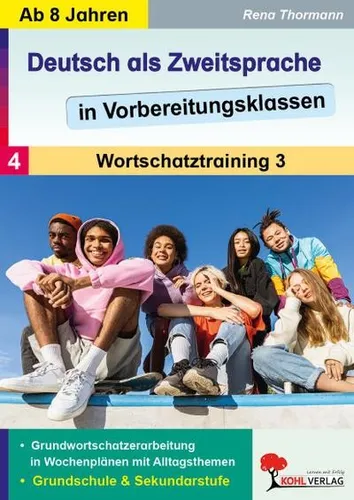 Deutsch als Zweitsprache in Vorbereitungsklassen: Band 4