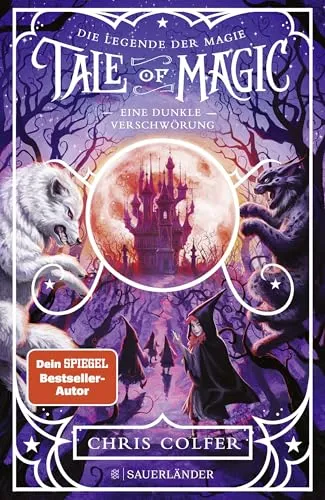 Tale of Magic: Die Legende der Magie 2 – Eine dunkle Verschwörung (»Tale of Magic«-Serie, Band 2)