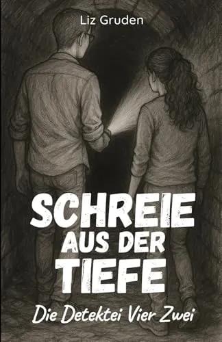 Schreie aus der Tiefe: Die Detektei Vier Zwei