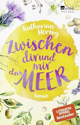 Zwischen dir und mir das Meer: Roman