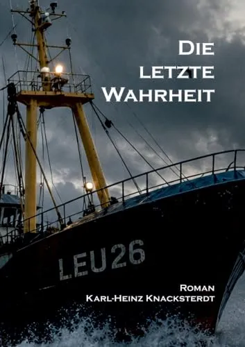 Die letzte Wahrheit: Feuer, Schuld und Wahrheit