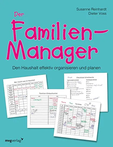 Der Familien-Manager: Effektive Haushaltsorganisation für die ganze Familie
