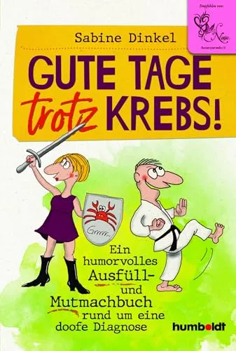 Gute Tage trotz Krebs! von Humboldt Verlag