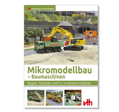 SOL-EXPERT group Modellbausatz Modellbaubuch – Baumaschinen, Bagger, Radlader und Co