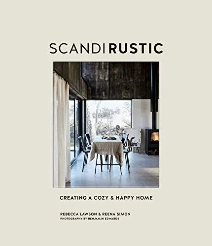 SCANDIRUSTIC: CREATING A COZY & HAPPY HOME - Innenarchitektur mit skandinavischem Flair, ideal für ein warmes und einladendes Zuhause.