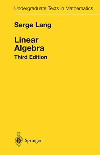 Linear Algebra: Undergraduate Texts in Mathematics