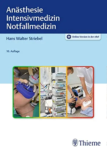 Anästhesie Intensivmedizin Notfallmedizin - Fachbuch für medizinische Fachkräfte, bietet umfassende Informationen und praxisnahe Strategien für Anästhesie und Notfallversorgung.