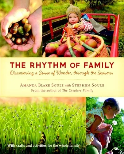 Produktbild The Rhythm of Family: Discovering a Sense of Wonder through the Seasons