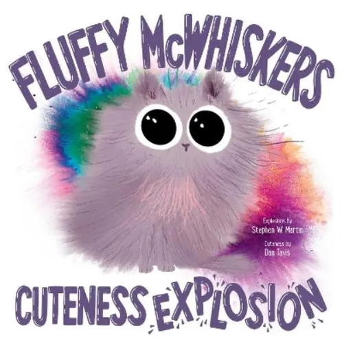 Stephen W. Mart Fluffy McWhiskers Cuteness Explo (Gebundene Ausgabe) (US IMPORT)